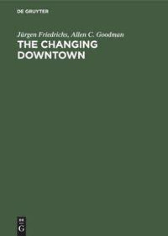 The Changing Downtown