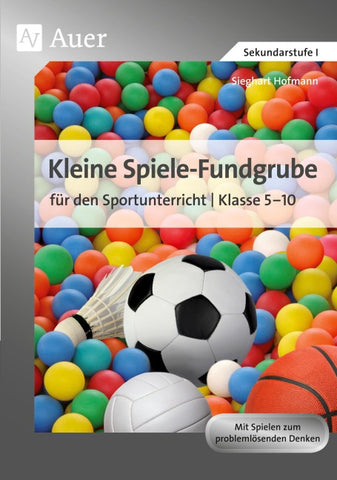 Kleine Spiele-Fundgrube für den Sportunterricht