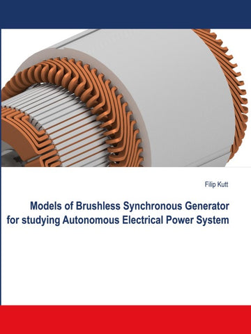 Models of Brushless Synchronous Generator for Studying Autonomous Electrical Power System