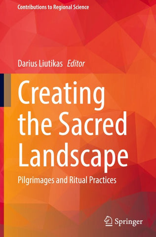 Creating the Sacred Landscape