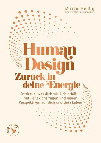 Human Design: Zurück in deine Energie
