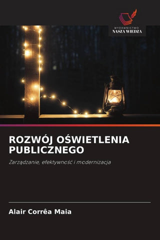 ROZWÓJ O¿WIETLENIA PUBLICZNEGO
