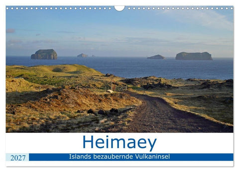 Heimaey - Islands bezaubernde Vulkaninsel (Wandkalender 2027 DIN A3 quer), CALVENDO Monatskalender