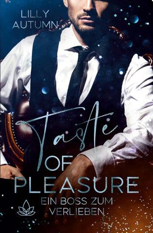 Taste of Pleasure - Ein Boss zum Verlieben