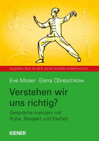 Verstehen wir uns richtig?
