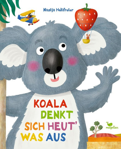 Koala denkt sich heut‘ was aus