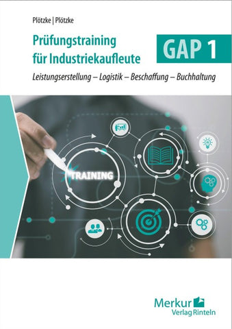 Prüfungstraining für Industriekaufleute GAP 1