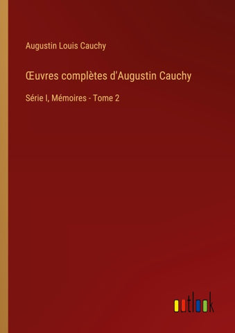 ¿uvres complètes d'Augustin Cauchy