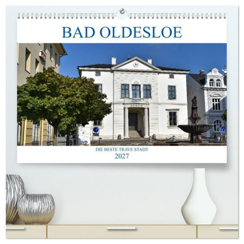 Bad Oldesloe 2027 (hochwertiger Premium Wandkalender 2027 DIN A2 quer), Kunstdruck in Hochglanz