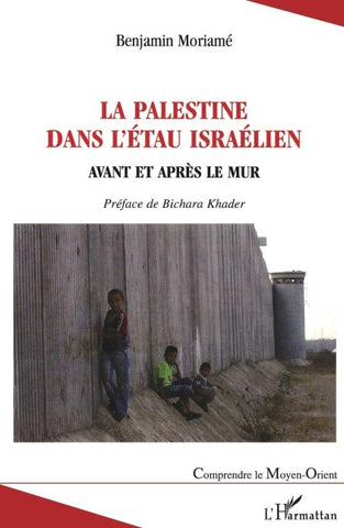 La Palestine dans l'étau israélien