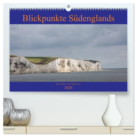 Blickpunkte Südenglands (hochwertiger Premium Wandkalender 2026 DIN A2 quer), Kunstdruck in Hochglanz