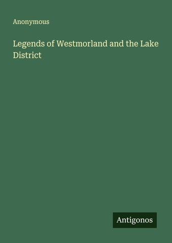 Legends of Westmorland and the Lake District