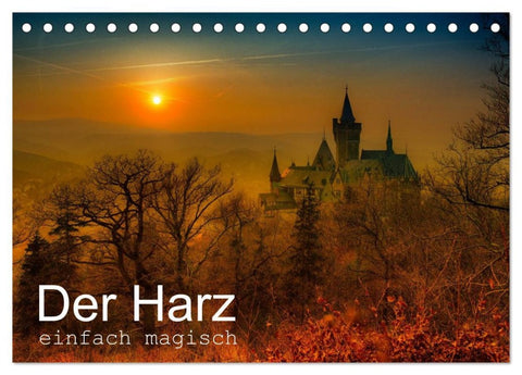 Der Harz einfach magisch (Tischkalender 2026 DIN A5 quer), CALVENDO Monatskalender
