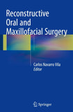 Reconstructive Oral and Maxillofacial Surgery