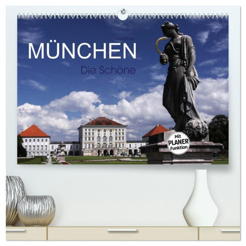 München - Die Schöne (hochwertiger Premium Wandkalender 2027 DIN A2 quer), Kunstdruck in Hochglanz