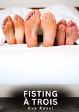 Fisting à Trois