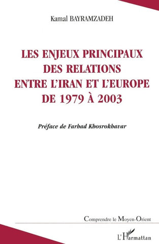 Les enjeux principaux des relations entre l'Iran et l'Europe de 1979 à 2003