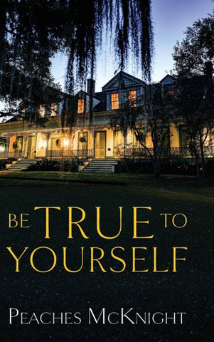Be True to Yourself