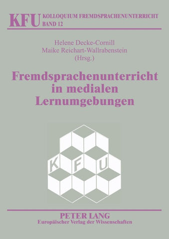 Fremdsprachenunterricht in medialen Lernumgebungen