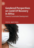 Gendered Perspectives on Covid-19 Recovery in Africa