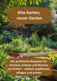 Alte Sorten, neuer Garten