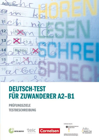 Deutsch-Test für Zuwanderer - Prüfungsziele / Testbeschreibung - A2-B1