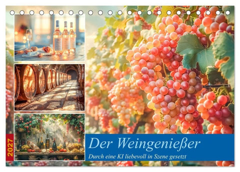 Der Weingenießer (Tischkalender 2027 DIN A5 quer), CALVENDO Monatskalender