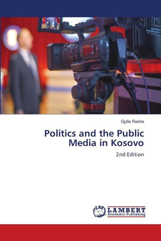 Politics and the Public Media in Kosovo