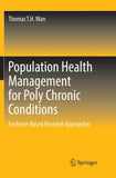 Population Health Management for Poly Chronic Conditions
