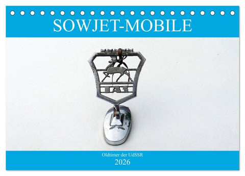 Sowjet-Mobile - Oldtimer der UdSSR (Tischkalender 2026 DIN A5 quer), CALVENDO Monatskalender