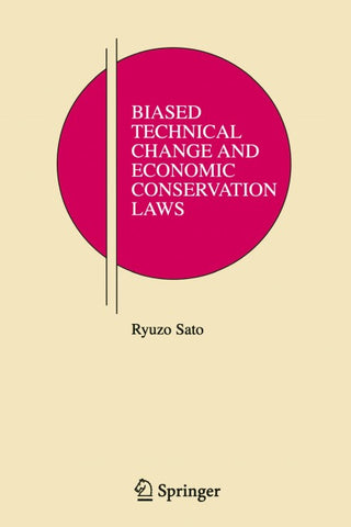 Biased Technical Change and Economic Conservation Laws
