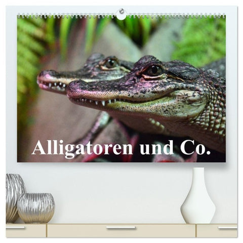 Alligatoren und Co. (hochwertiger Premium Wandkalender 2027 DIN A2 quer), Kunstdruck in Hochglanz