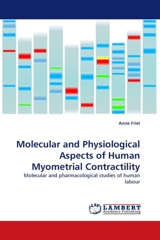 Molecular and Physiological Aspects of Human Myometrial Contractility
