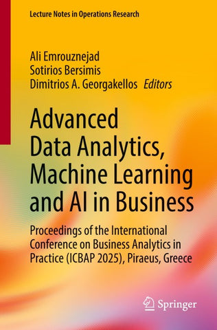 Advanced Data Analytics, Machine Learning and AI in Business