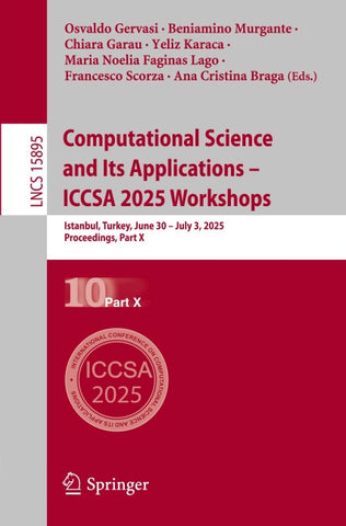 Computational Science and Its Applications – ICCSA 2025 Workshops