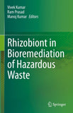 Rhizobiont in Bioremediation of Hazardous Waste