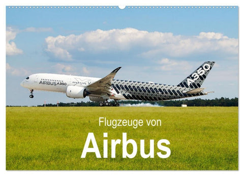 Flugzeuge von Airbus (Wandkalender 2027 DIN A2 quer), CALVENDO Monatskalender
