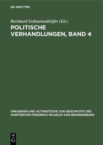 Politische Verhandlungen, Band 4