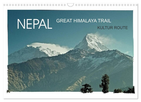 NEPAL GREAT HIMALAYA TRAIL - KULTUR ROUTE (Wandkalender 2027 DIN A3 quer), CALVENDO Monatskalender