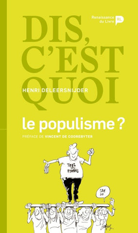 Dis, c'est quoi le populisme ?