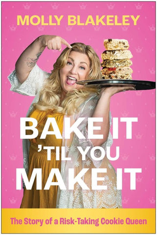 Bake It 'Til You Make It