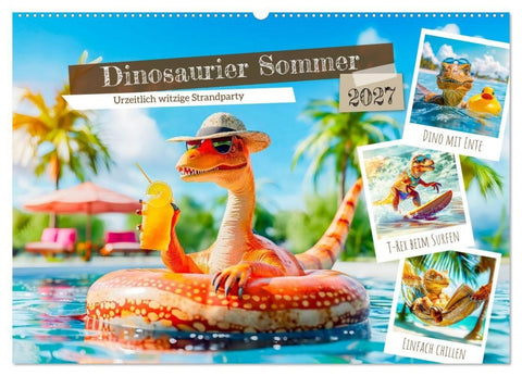 Dinosaurier Sommer - Urzeitlich witzige Strandparty (Wandkalender 2027 DIN A2 quer), CALVENDO Monatskalender