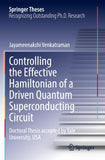 Controlling the Effective Hamiltonian of a Driven Quantum Superconducting Circuit