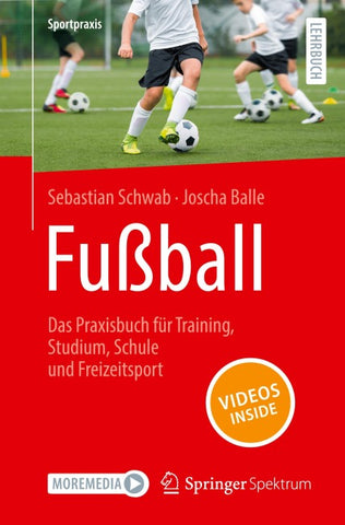Fußball – Das Praxisbuch für Training, Studium, Schule und Freizeitsport