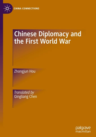 Chinese Diplomacy and the First World War
