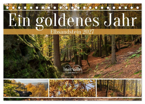 Ein goldenes Jahr - Elbsandstein (Tischkalender 2027 DIN A5 quer), CALVENDO Monatskalender