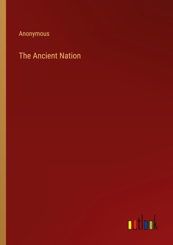 The Ancient Nation