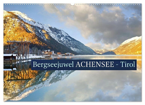 Bergseejuwel ACHENSEE - Tirol (Wandkalender 2027 DIN A2 quer), CALVENDO Monatskalender
