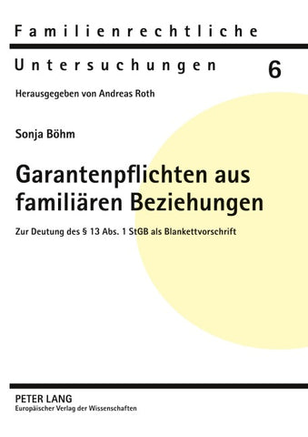 Garantenpflichten aus familiären Beziehungen