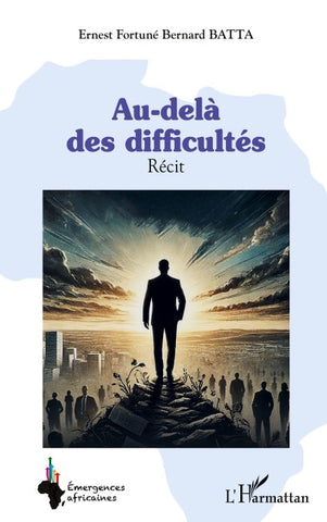 Au-delà des difficultés